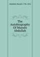 The Autobiography Of Munshi Abdullah, Abdullah Munshi 1796-1854 