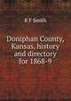 Doniphan County, Kansas, history and directory for 1868-9, R F Smith 