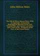 The Life of Oliver Hazard Perry: With an Appendix, Comprising Biographical Sketches of the Late General Pike, and Captain Lawrence, and a View of the . Prospects of the Navy of the United States, John Milton Niles 