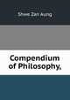 Compendium of Philosophy,, Shwe Zan Aung 