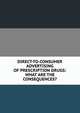 DIRECT-TO-CONSUMER ADVERTISING OF PRESCRIPTION DRUGS: WHAT ARE THE CONSEQUENCES?, 
