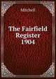 The Fairfield Register 1904., Mitchell 