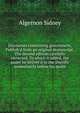 Discourses concerning government, Publish'd from an original manuscript. The second edition carefully corrected. To which is added, the paper he deliver'd to the Sheriffs immediately before his death, Algernon Sidney 