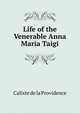 Life of the Venerable Anna Maria Taigi, Calixte de la Providence 