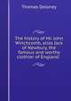 The history of Mr. John Winchcomb, alias Jack of Newbury, the famous and worthy clothier of England: ., Thomas Deloney 