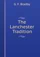 The Lanchester Tradition, G. F. Bradby 