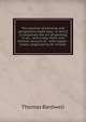 The practice of painting and perspective made easy: in which is contained, the art of painting in oil, . and a new, short, and familiar account of . with copper-plates, engraved by Mr. Vivares, Thomas Bardwell 