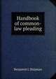 Handbook of common-law pleading., Benjamin J. Shipman 