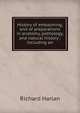 History of embalming, and of preparations in anatomy, pathology, and natural history ; including an, Richard Harlan 