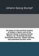 An essay on the practical history of sheep in Spain, and of the Spanish sheep in Saxony, Anhalt Dessau, &c. By George Stumpf, . Translated from the . Dublin Society, and published by their order., Johann Georg Stumpf 