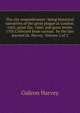 The city remembrancer: being historical narratives of the great plague at London, 1665; great fire, 1666; and great storm, 1703.Collected from curious . by the late learned Dr. Harvey Volume 2 of 2, Gideon Harvey 