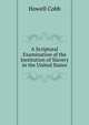 A Scriptural Examination of the Institution of Slavery in the United States, Howell Cobb 