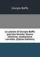 Le poesie di Giorgio Baffo patrizio Veneto. Nuova edizione, esattament corretta. (Italian Edition), Giorgio Baffo 