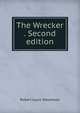 The Wrecker . Second edition., Stevenson, Robert Louis, 1850-1894 