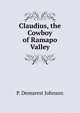 Claudius, the Cowboy of Ramapo Valley, P. Demarest Johnson 