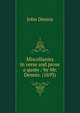 Miscellanies in verse and prose a quote / by Mr. Dennis. (1693), John Dennis 