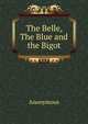 The Belle, The Blue and the Bigot, Heinrich Kretschmayr 