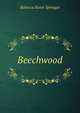 Beechwood, Rebecca Ruter Springer 