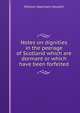 Notes on dignities in the peerage of Scotland which are dormant or which have been forfeited., William Oxenham Hewlett 