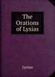 The Orations of Lysias, Lysias 