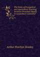The Unity of Evangelical and Apostolical Teaching, Sermons Preached Mostly in Canterbury Cathedral, Stanley, Arthur Penrhyn 
