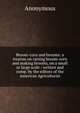 Broom-corn and brooms: a treatise on raising broom-corn and making brooms, on a small or large scale / written and comp. by the editors of the American Agriculturist, Heinrich Kretschmayr 