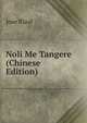 Noli Me Tangere (Chinese Edition), Jose Rizal 