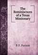 The Reminiscnces of a Texas Missionary, P. F. Parisot 