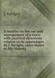 A treatise on the use and management of a razor; with practical directions relative to its appendages. By J. Savigny, razor-maker to His Majesty, ., J. Savigny 