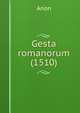 Gesta romanorum (1510), Anon 