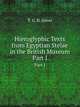 Hieroglyphic Texts from Egyptian Stelae in the British Museum.. Part I, T. G. H. James 
