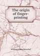 The origin of finger-printing., William James Herschel 