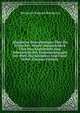 Allgemeine Betrachtungen Uber Die Triebe Der Thiere: Hauptsachlich Uber Ihre Kunsttriebe Zum Erkenntniss Des Zusammenhanges Der Welt, Des Schopfers Und Unser Selbst (German Edition), Hermann Samuel Reimarus 