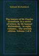 The history of Sir Charles Grandison. In a series of letters. By Mr Samuel Richardson, . In eight volumes. . The seventh edition. Volume 3 of 8, Samuel Richardson 