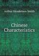 Chinese Characteristics., Arthur Henderson Smith 