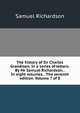 The history of Sir Charles Grandison. In a series of letters. By Mr Samuel Richardson, . In eight volumes. . The seventh edition. Volume 7 of 8, Samuel Richardson 