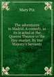 The adventures in Madrid. A comedy, as its is acted at the Queens Theatre in the Hay-market. By Her Majesty's Servants., Mary Pix 
