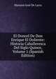 El Doncel De Don Enrique El Doliente: Historia Caballeresca Del Siglo Quince, Volume 1 (Spanish Edition), Mariano Jose de Larra 