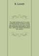 The subtil medium prov'd: or, that wonderful power of nature, so long ago conjectur'd by the most ancient and remarkable philosophers, which they . ?ther, but oftener elementary fire, verify'd., R. Lovett 