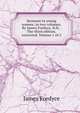 Sermons to young women, in two volumes. By James Fordyce, D.D. . The third edition, corrected. Volume 1 of 2, James Fordyce 