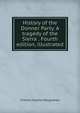 History of the Donner Party. A tragedy of the Sierra . Fourth edition, illustrated., Charles Fayette Macglashan 