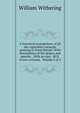 A botanical arrangement of all the vegetables naturally growing in Great Britain. With descriptions of the genera and species, . With an easy . M.D. In two volumes. Volume 2 of 2, William Withering 