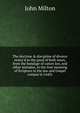 The doctrine & discipline of divorce restor'd to the good of both sexes, from the bondage of canon law, and other mistakes, to the true meaning of Scripture in the law and Gospel compar'd (1645), Milton John 