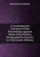 A Contemporary Narrative of the Proceedings Against Dame Alice Kyteler, Prosecuted for Sorcery in 1324 (Latin Edition), Richard De Ledrede 