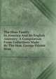 The Hoar Family In America And Its English Ancestry: A Compilation From Collections Made By The Hon. George Frisbie Hoar, 