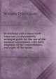 In starland with a three-inch telescope; a conveniently arranged guide for the use of the amateur astronomer, with forty diagrams of the constellations and eight of the moon, William Tyler Olcott 
