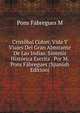 Cristobal Colon; Vida Y Viajes Del Gran Almirante De Las Indias. Sintesis Historica Escrita . Por M. Pons Fabregues (Spanish Edition), Pons Fabregues M 