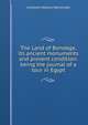 The Land of Bondage, its ancient monuments and present condition: being the journal of a tour in Egypt., Jonathan Mayhew Wainwright 