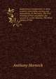 Saducismus triumphatus: or plain evidence concerning witches and apparitions. In two parts. The first treating of their possibility. the second of . to His Majesty, The third edition (1700), Anthony Horneck 