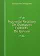 Nouvelle Relation De Quelques Endroits De Guinee, Guillaume Snelgrave 
